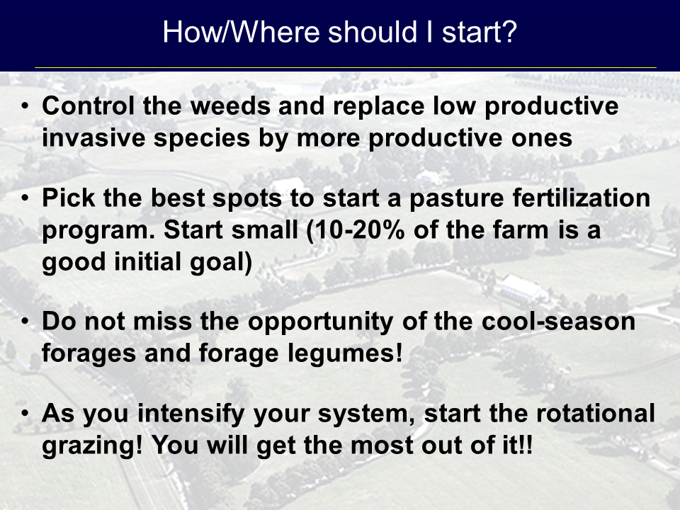 Summary slide from Jose Dubeux presentation on improving pasture efficiency at the 2015 NW FL Beef Conference.
