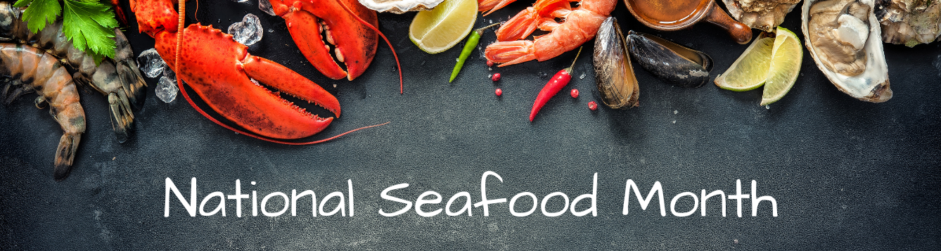 https://nwdistrict.ifas.ufl.edu/fcs/files/2023/08/National-Seafood-Month.png