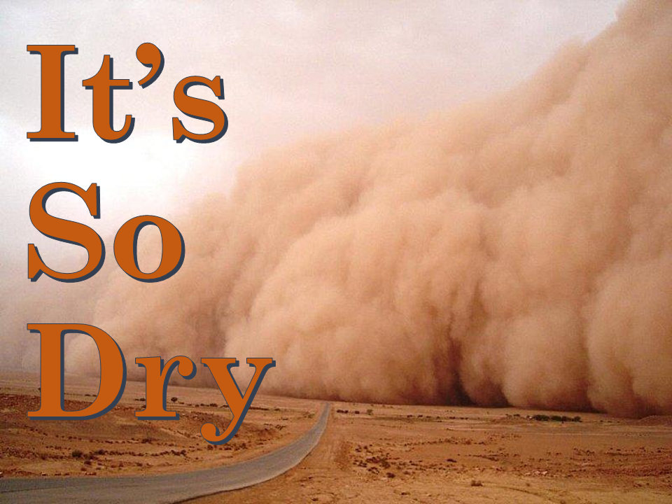 its-so-dry