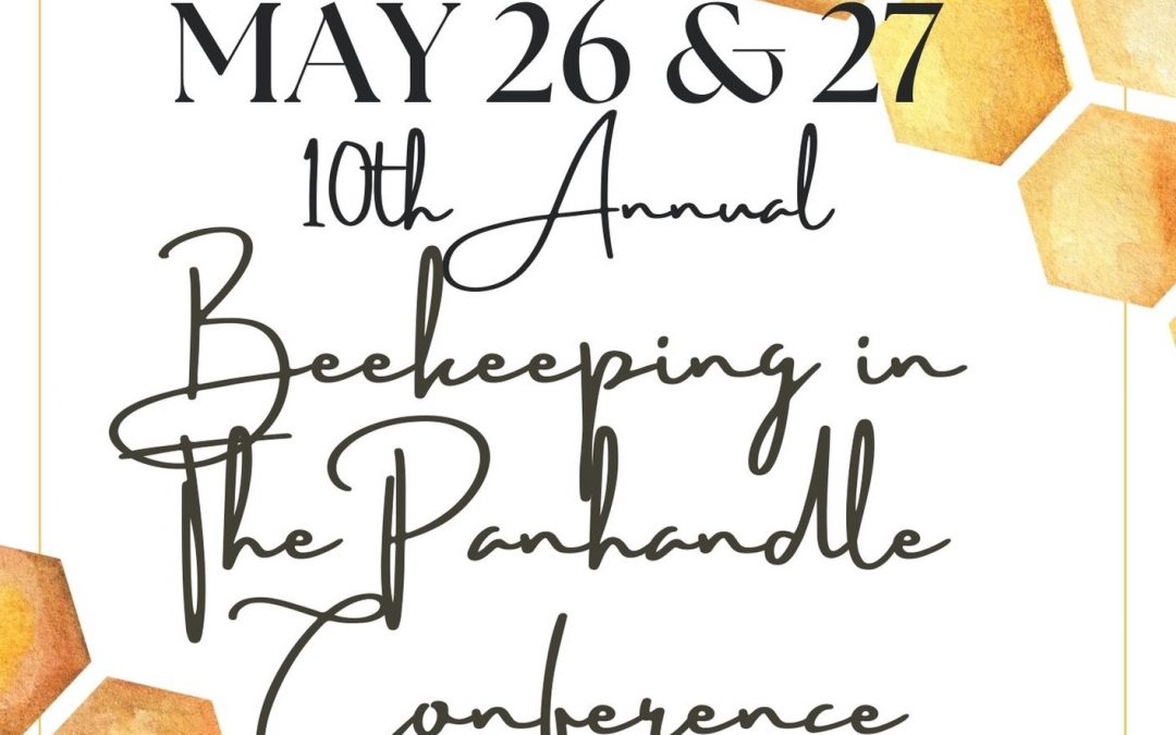 Save the Date: Beekeeping in the Panhandle Conference – May 26-27