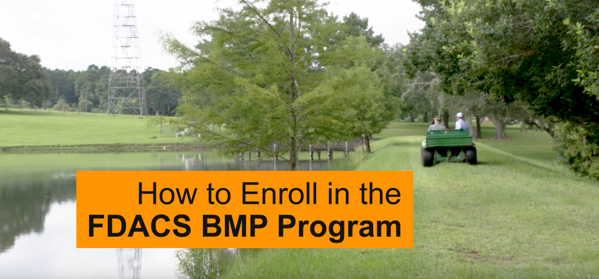Friday Feature How to Enroll in the Florida Ag BMP Program Panhandle