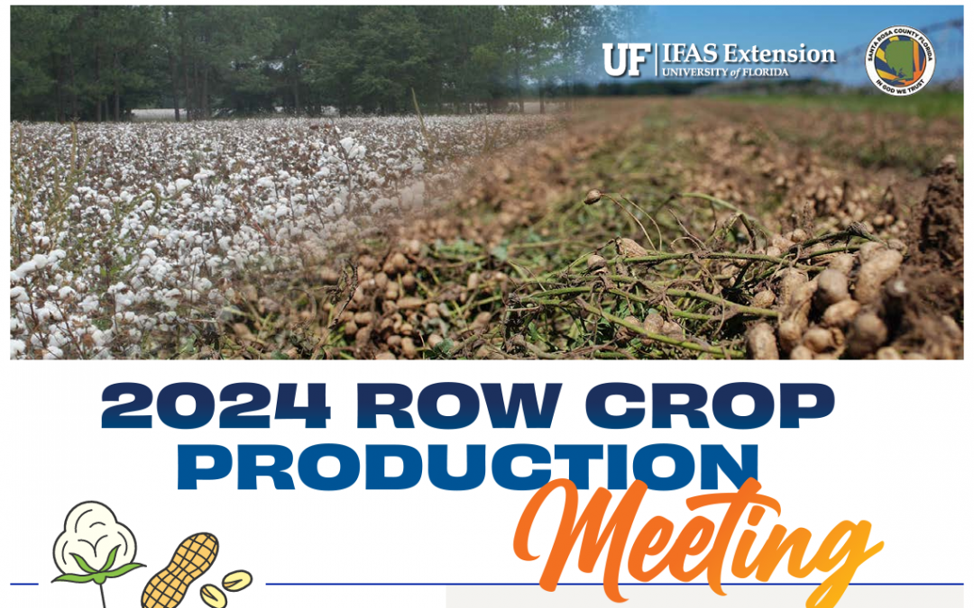 Santa Rosa County Row Crop Production Meeting – January 30