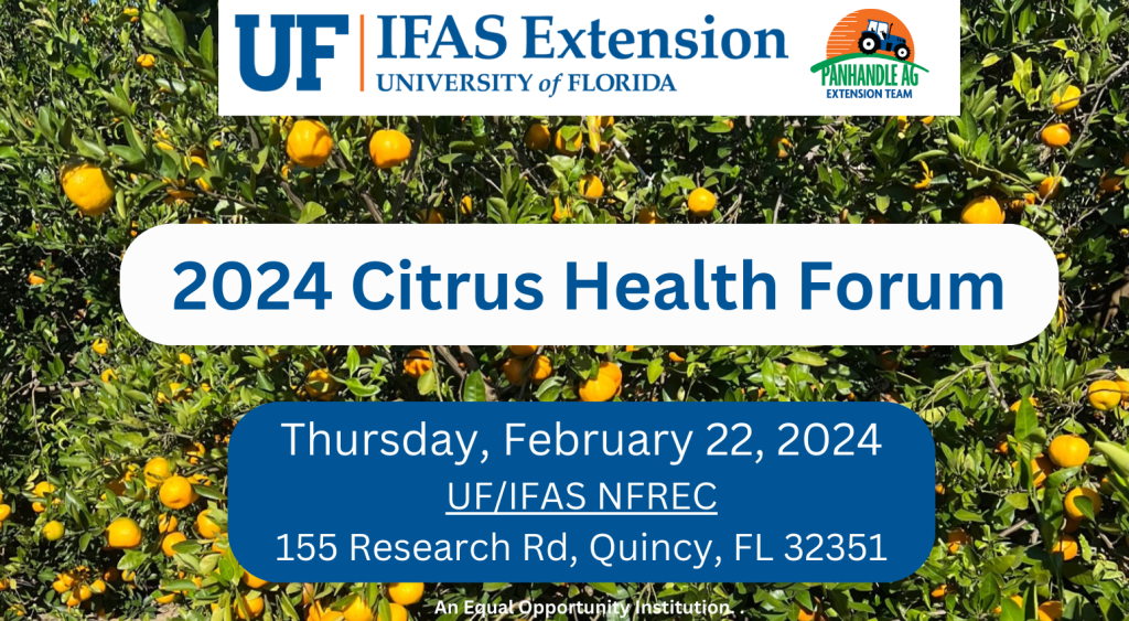 2024 Citrus Health Forum February 22 Panhandle Agriculture